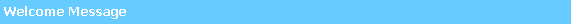 Text Box: Welcome Message