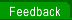 Feedback