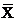 x_bar