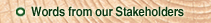 Words from our Stakeholders