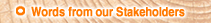 Words from our Stakeholders