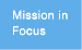 Mission in Focus