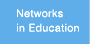 Networks in Education