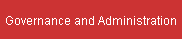Governamce and Administration