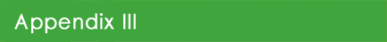 Appendix III