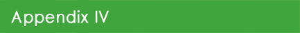 Appendix IV