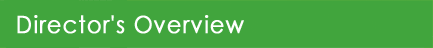 Director's Overview