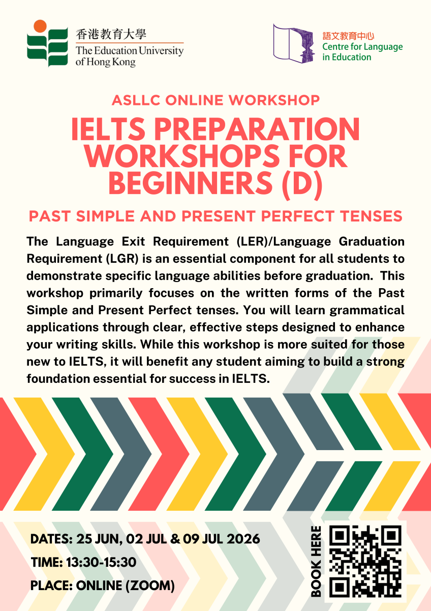 IELTS Preparation Workshops for beginners (D) Past Simple and Present Perfect tenses