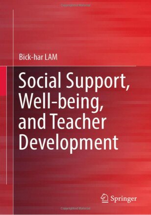 Social Support, Well-being and Teacher Development