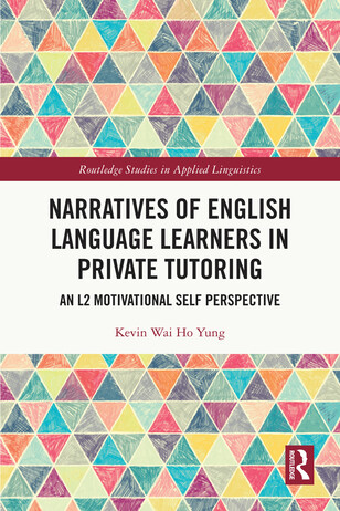 Narratives of English Language Learners in Private Tutoring: An L2 Motivational Self Perspective