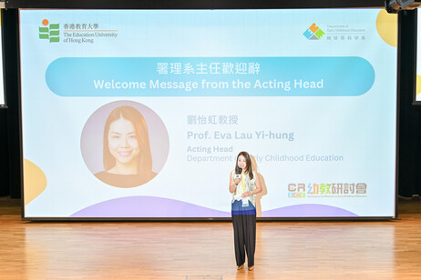 Professor Eva Lau Yi-hung, Acting Head of the Department of Early Childhood Education at EdUHK, delivers welcome message