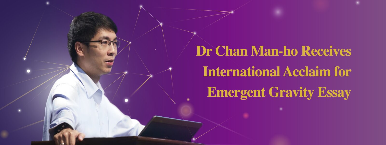 Dr Chan Man-ho Receives International Acclaim for Emergent Gravity Essay