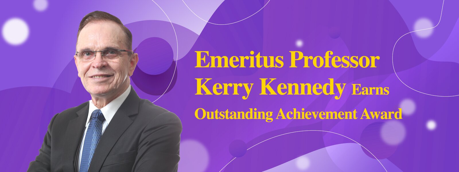 Emeritus Professor Kerry Kennedy Earns Outstanding Achievement Award