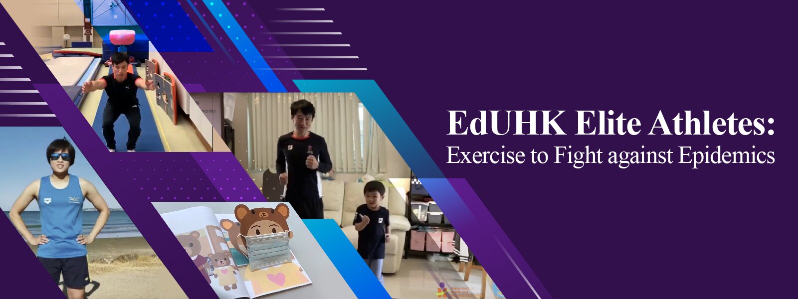 EdUHK Elite Athletes: Exercise to Fight against Epidemics