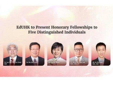 EdUHK to Present Honorary Fellowships to Five Distinguished Individuals
