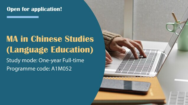 Master of Arts in Chinese Studies (Language Education) (MACSLE) is open for application thumbnail