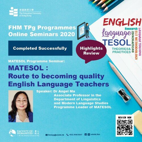 FHM TPg Programmes Online Seminars 2020 - MATESOL: Route to becoming quality English Language Teachers