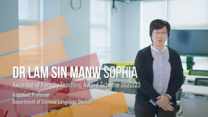 Dr LAM Sin Manw Sophia, Recipient of the Faculty Teaching Award 2022/23