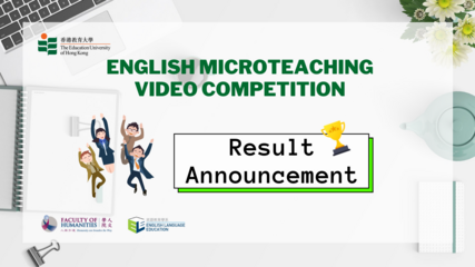 Results Announcement - English Microteaching Video Competition