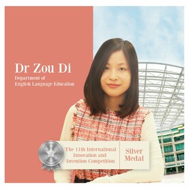 Congratulations to Dr Zou Di on receiving a Silver Medal in the International Innovation and Invention Competition
