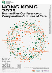 Hong Kong 2023 Humanities Conference on Comparative Cultures of Care