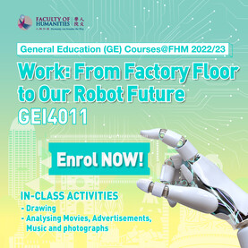 GE Course (sem 2): GEI4011 Work: From Factory Floor to Our Robot Future