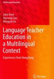 Language teacher education in multilingual contexts: Experiences from Hong Kong