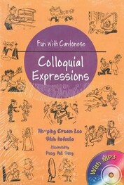 Fun with Cantonese: Colloqial Expressions
