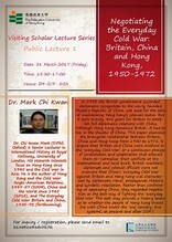 Visiting Scholar Lecture Series: Negotiating the Everyday Cold War: Britain, China and Hong Kong, 1950-1972; Not for (Re)turning’? Margaret Thatcher and Anglo-Chinese Negotiations over Hong Kong’s Future 缩图