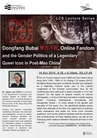 LCS Lecture Series - "Dongfang Bubai (东方不败), Online Fandom and the Gender Politics of a Legendary Queer Icon in Post-Mao China"