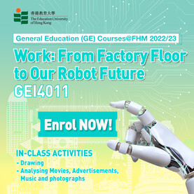 GE Course (sem 2): GEI4011 Work: From Factory Floor to Our Robot Future