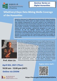 Seminar Series on Digital Humanities:  WhatEvery1Says: Data Mining Media Coverage of the Humanities