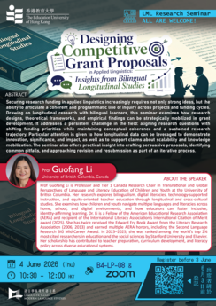 [LML Seminar by Prof Li Guofang] Designing Competitive Grant Proposals in Applied Linguistics: Insights from Bilingual Longitudinal Studies
