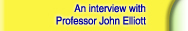An interview with Professor John Elliott