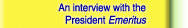 An interview with the President Emeritus