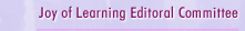 Joy of Learning Editorial Committee