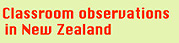 Classroom observations in New Zealand