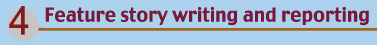 Feature story writing and reporting