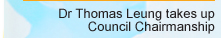 Dr Thomas Leung takes up Council Chairmanship