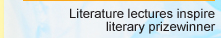 Literature lectures inspire literary prizewinner