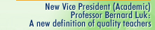 New Vice President (Academic) Professor Bernard Luk: A new definition of quality teachers