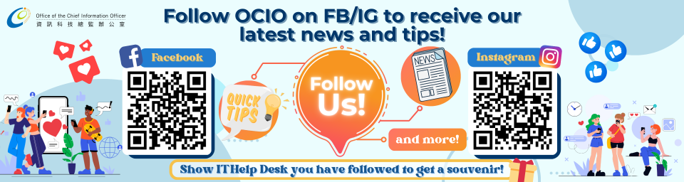 Follow OCIO on FB/IG to receive our latest news and tips