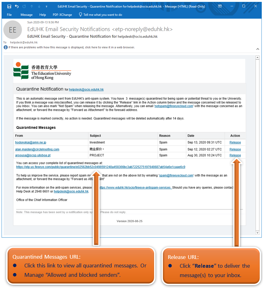 A typical notification email sent to users on a daily basis.  The email contains a list of email messages quarantined by the Antispam system.  Through the email, user can view the content of the email.  If necessary, user can click on ‘Release’ to send the quarantined message to his/her own mailbox.