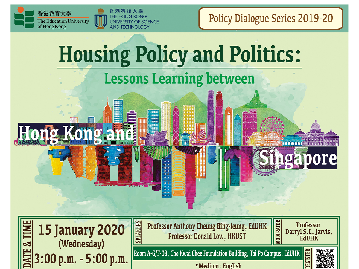 Housing Policy and Politics: Lessons Learning between Hong Kong and Singapore